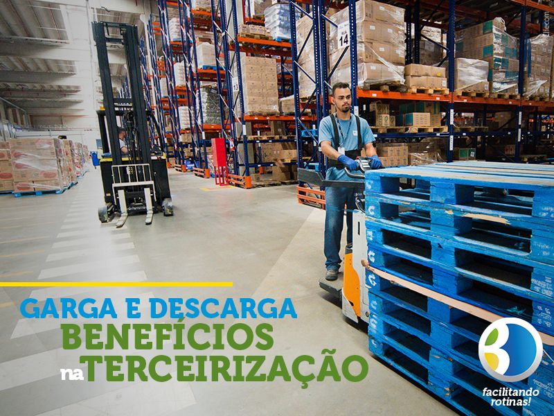 Centros de Distribuição: carga e descarga 5 benefícios na terceirização