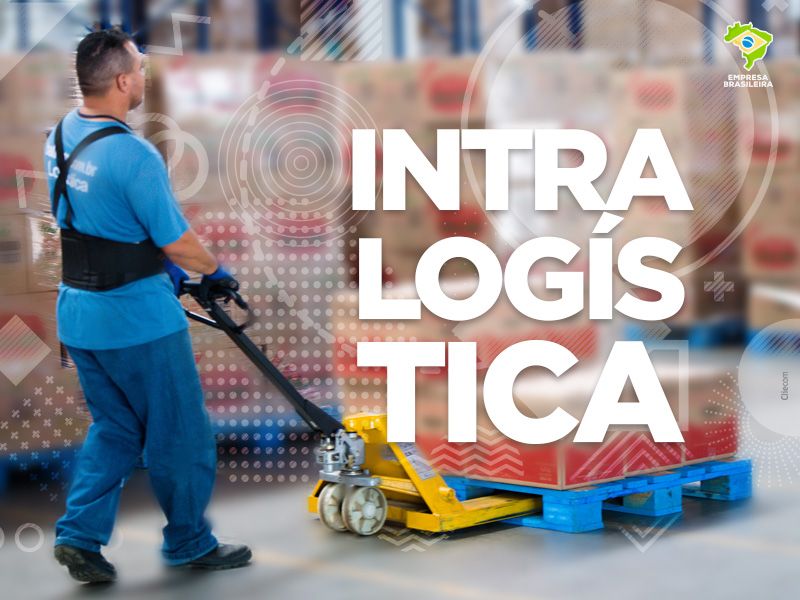 Intralogística: sucesso garantido na sua empresa!