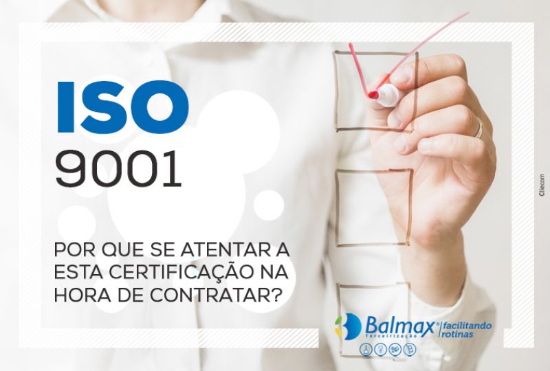 ISO 9001: POR QUE SE ATENTAR A ESTA CERTIFICAÇÃO NA HORA DE CONTRATAR?