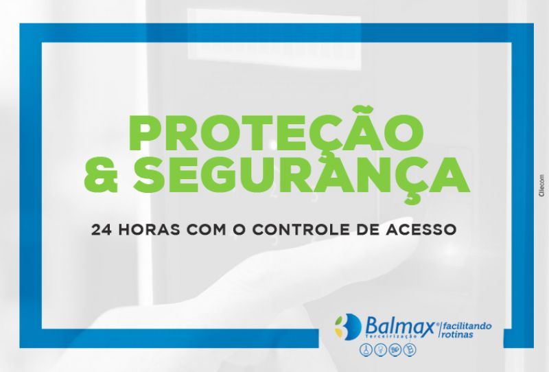 Proteção e segurança 24 horas com o Controle de Acesso.