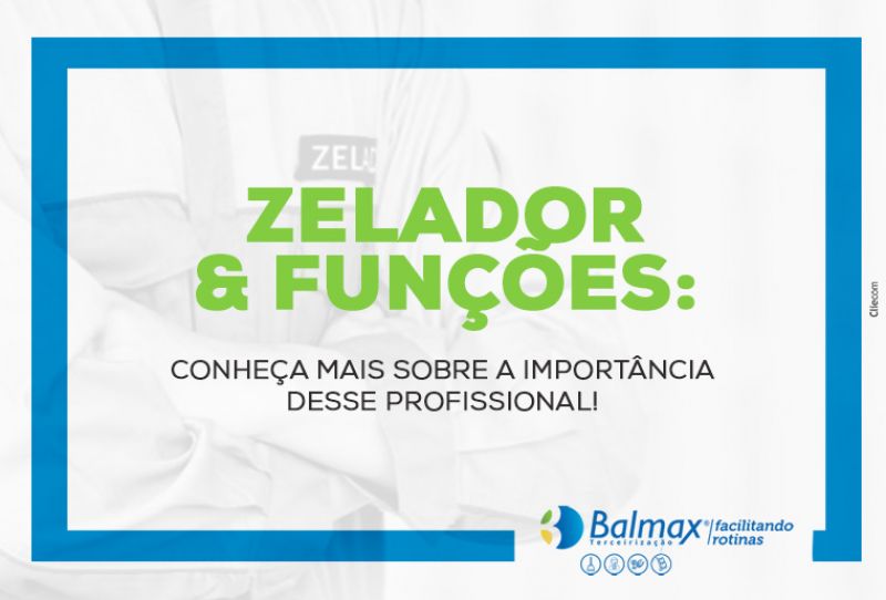 Zelador e suas funções: conheça mais sobre a importância desse profissional!